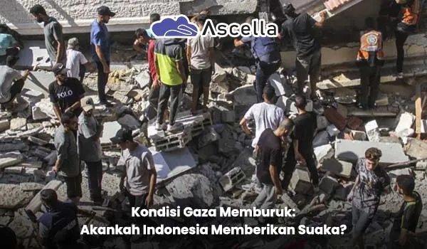 Kondisi Gaza Memburuk: Akankah Indonesia Memberikan Sistem Suaka?